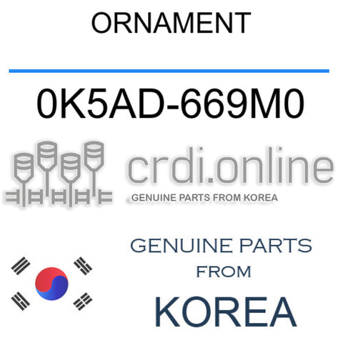 ORNAMENT [ORIGINAL] 0K5AD-669M0 0K5AD669M0 0K5AD 669M0
