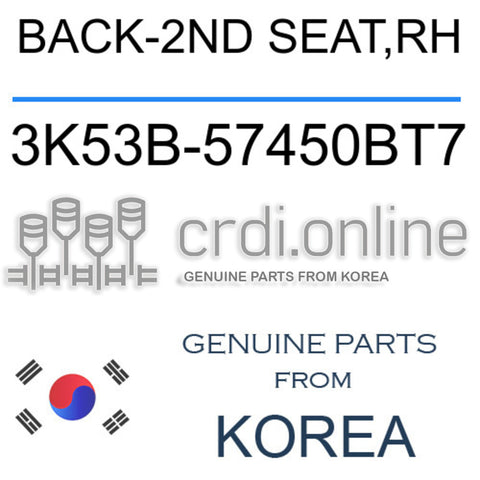 BACK-2ND SEAT,RH [ORIGINAL] 3K53B-57450BT7 3K53B57450BT7 3K53B 57450BT7