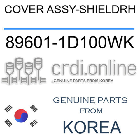 COVER ASSY-SHIELDRH [ORIGINAL] 89601-1D100WK 896011D100WK 89601 1D100WK