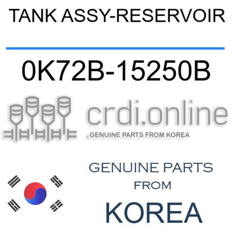 TANK ASSY-RESERVOIR [ORIGINAL] 0K72B-15250B 0K72B15250B 0K72B 15250B