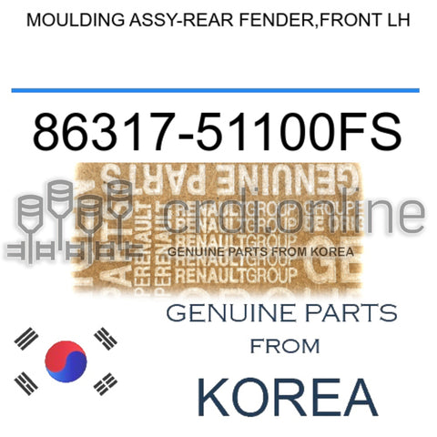 MOULDING ASSY-REAR FENDER,FRONT LH [ORIGINAL] 86317-51100FS 8631751100FS 86317 51100FS