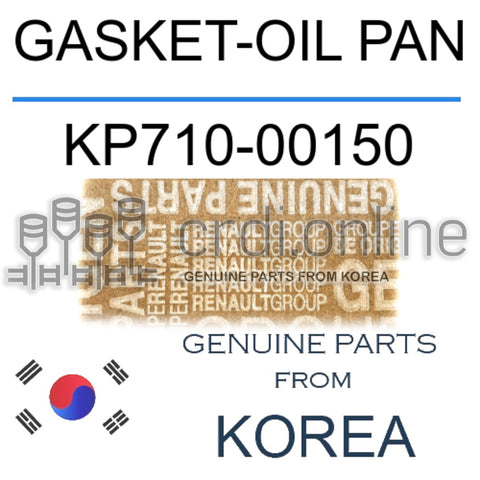 GASKET-OIL PAN [ORIGINAL] KP710-00150 KP71000150 KP710 00150