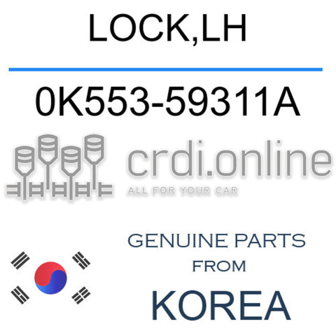 LOCK,LH [ORIGINAL] 0K553-59311A 0K55359311A 0K553 59311A