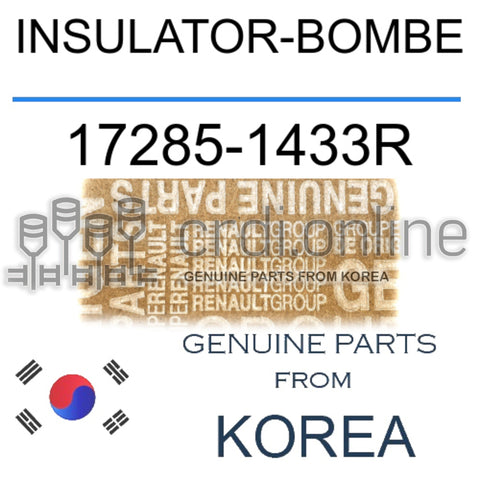 INSULATOR-BOMBE [ORIGINAL] 17285-1433R 172851433R 17285 1433R