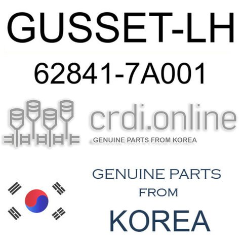 GUSSET-LH [ORIGINAL] 62841-7A001 628417A001 62841 7A001