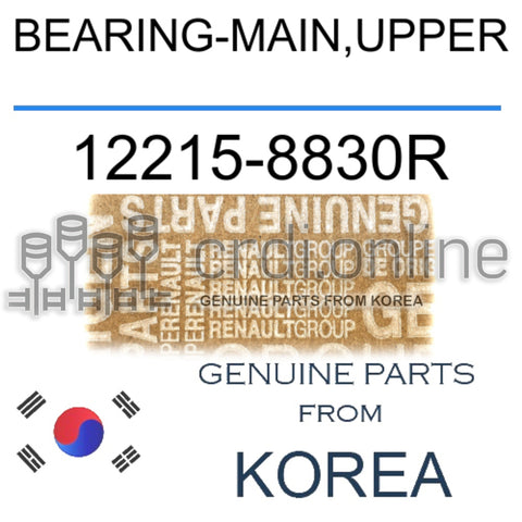 BEARING-MAIN,UPPER [ORIGINAL] 12215-8830R 122158830R 12215 8830R