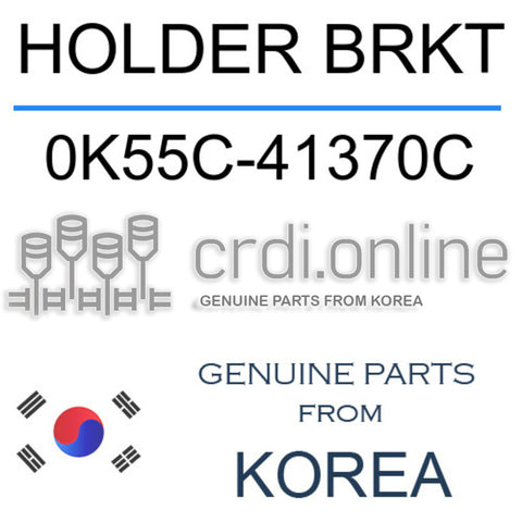 HOLDER BRKT 0K55C-41370C 0K55C41370C 0K55C 41370C