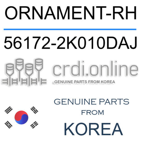 ORNAMENT-RH 56172-2K010DAJ 561722K010DAJ 56172 2K010DAJ