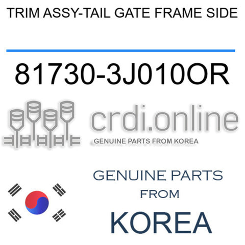 TRIM ASSY-TAIL GATE FRAME SIDE [ORIGINAL] 81730-3J010OR 817303J010OR 81730 3J010OR