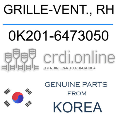 GRILLE-VENT., RH 0K201-6473050 0K2016473050 0K201 6473050