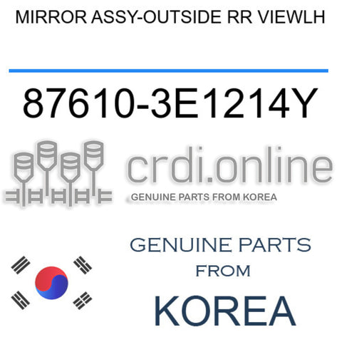 MIRROR ASSY-OUTSIDE RR VIEWLH [ORIGINAL] 87610-3E1214Y 876103E1214Y 87610 3E1214Y