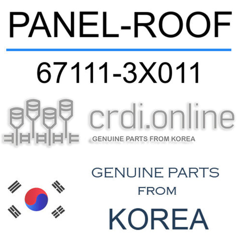 PANEL-ROOF [ORIGINAL] 67111-3X011 671113X011 67111 3X011