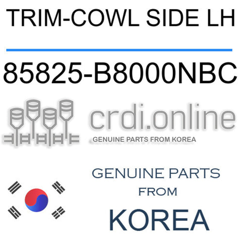 TRIM-COWL SIDE LH [ORIGINAL] 85825-B8000NBC 85825B8000NBC 85825 B8000NBC