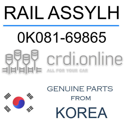 RAIL ASSYLH [ORIGINAL] 0K081-69865 0K08169865 0K081 69865