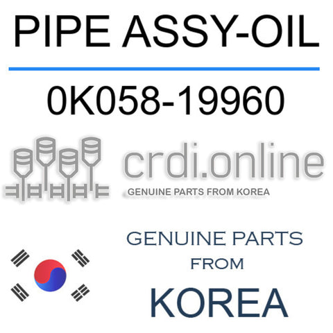 PIPE ASSY-OIL 0K058-19960 0K05819960 0K058 19960