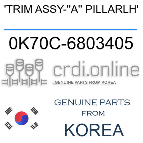 'TRIM ASSY-''A'' PILLARLH' 0K70C-6803405 0K70C6803405 0K70C 6803405