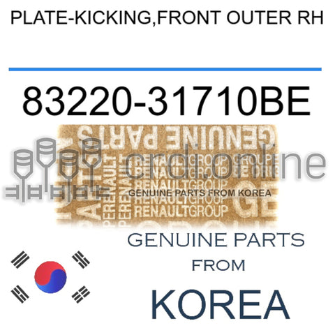 PLATE-KICKING,FRONT OUTER RH [ORIGINAL] 83220-31710BE 8322031710BE 83220 31710BE