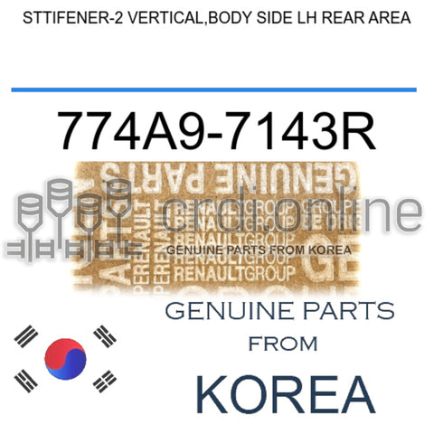 STTIFENER-2 VERTICAL,BODY SIDE LH REAR AREA [ORIGINAL] 774A9-7143R 774A97143R 774A9 7143R