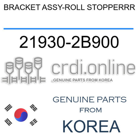 BRACKET ASSY-ROLL STOPPERRR [ORIGINAL] 21930-2B900 219302B900 21930 2B900
