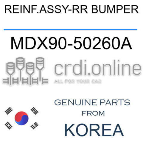 REINF.ASSY-RR BUMPER [ORIGINAL] MDX90-50260A MDX9050260A MDX90 50260A