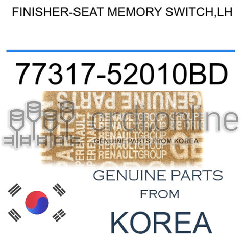 FINISHER-SEAT MEMORY SWITCH,LH [ORIGINAL] 77317-52010BD 7731752010BD 77317 52010BD