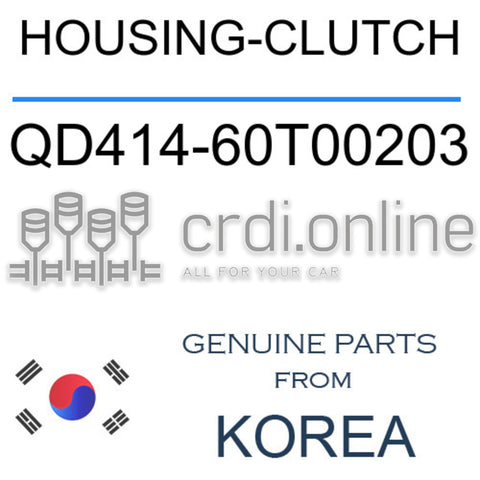 HOUSING-CLUTCH [ORIGINAL] QD414-60T00203 QD41460T00203 QD414 60T00203