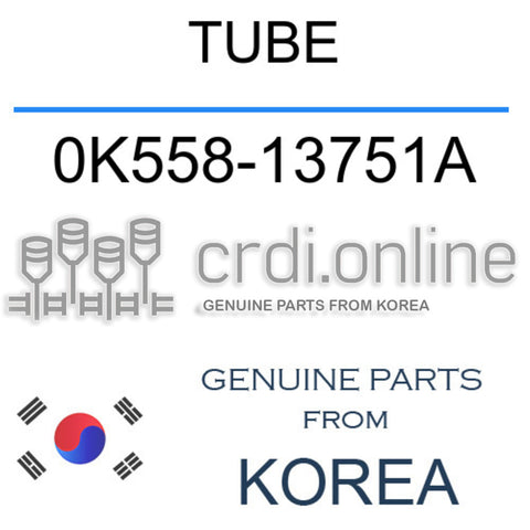 TUBE [ORIGINAL] 0K558-13751A 0K55813751A 0K558 13751A