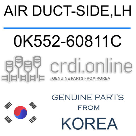AIR DUCT-SIDE,LH 0K552-60811C 0K55260811C 0K552 60811C