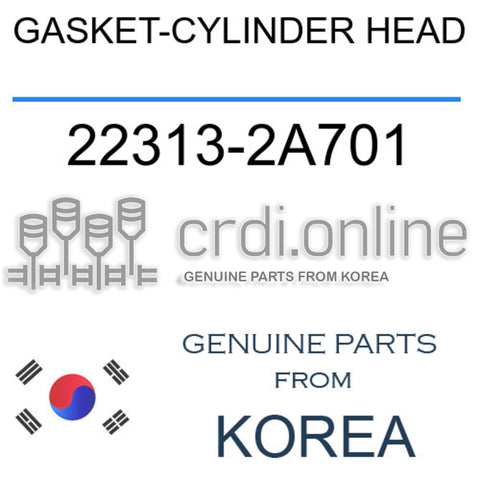GASKET-CYLINDER HEAD [ORIGINAL] 22313-2A701 223132A701 22313 2A701