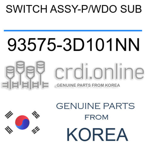 SWITCH ASSY-P/WDO SUB [ORIGINAL] 93575-3D101NN 935753D101NN 93575 3D101NN
