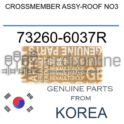 CROSSMEMBER ASSY-ROOF NO3 [ORIGINAL] 73260-6037R 732606037R 73260 6037R