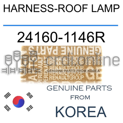 HARNESS-ROOF LAMP [ORIGINAL] 24160-1146R 241601146R 24160 1146R