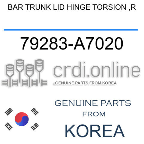 BAR TRUNK LID HINGE TORSION ,R 79283-A7020 79283A7020 79283 A7020