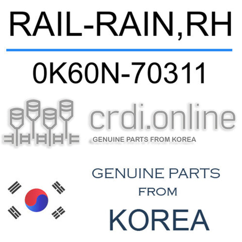 RAIL-RAIN,RH [ORIGINAL] 0K60N-70311 0K60N70311 0K60N 70311