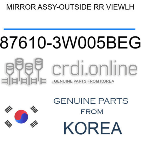 MIRROR ASSY-OUTSIDE RR VIEWLH [ORIGINAL] 87610-3W005BEG 876103W005BEG 87610 3W005BEG