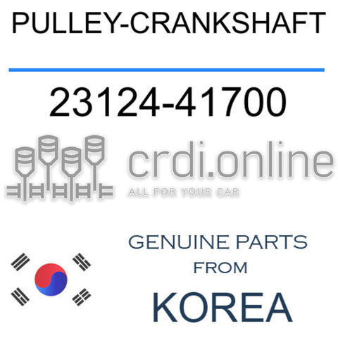 PULLEY-CRANKSHAFT [ORIGINAL] 23124-41700 2312441700 23124 41700
