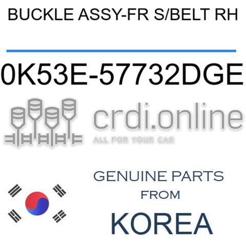BUCKLE ASSY-FR S/BELT RH [ORIGINAL] 0K53E-57732DGE 0K53E57732DGE 0K53E 57732DGE
