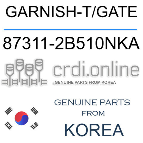 GARNISH-T/GATE [ORIGINAL] 87311-2B510NKA 873112B510NKA 87311 2B510NKA