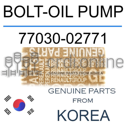 BOLT-OIL PUMP [ORIGINAL] 77030-02771 7703002771 77030 02771