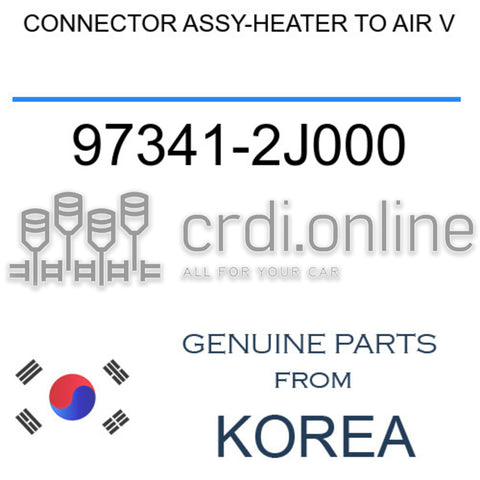 CONNECTOR ASSY-HEATER TO AIR V [ORIGINAL] 97341-2J000 973412J000 97341 2J000