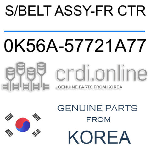 S/BELT ASSY-FR CTR 0K56A-57721A77 0K56A57721A77 0K56A 57721A77