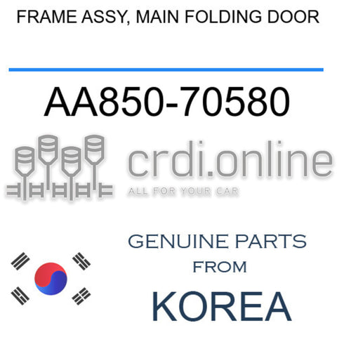 FRAME ASSY, MAIN FOLDING DOOR [ORIGINAL] AA850-70580 AA85070580 AA850 70580