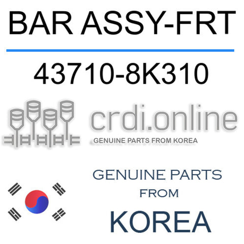 BAR ASSY-FRT [ORIGINAL] 43710-8K310 437108K310 43710 8K310