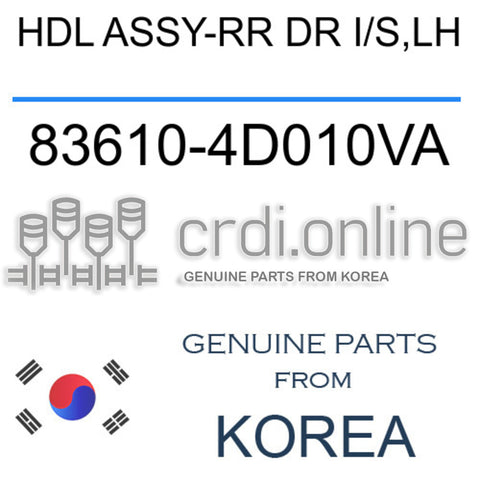 HDL ASSY-RR DR I/S,LH 83610-4D010VA 836104D010VA 83610 4D010VA