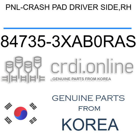 PNL-CRASH PAD DRIVER SIDE,RH 84735-3XAB0RAS 847353XAB0RAS 84735 3XAB0RAS