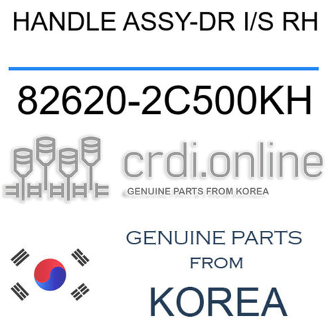 HANDLE ASSY-DR I/S RH [ORIGINAL] 82620-2C500KH 826202C500KH 82620 2C500KH
