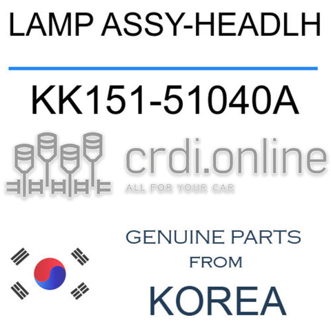 LAMP ASSY-HEADLH [ORIGINAL] KK151-51040A KK15151040A KK151 51040A