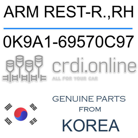 ARM REST-R.,RH 0K9A1-69570C97 0K9A169570C97 0K9A1 69570C97