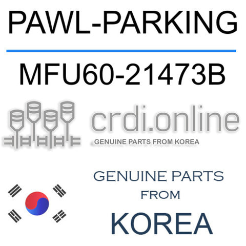 PAWL-PARKING [ORIGINAL] MFU60-21473B MFU6021473B MFU60 21473B