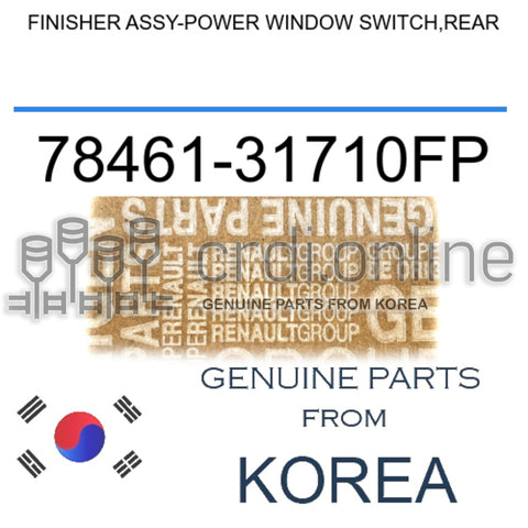 FINISHER ASSY-POWER WINDOW SWITCH,REAR [ORIGINAL] 78461-31710FP 7846131710FP 78461 31710FP